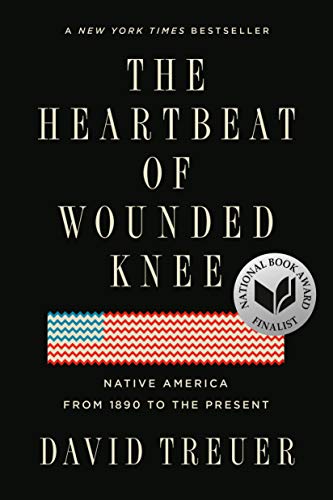 Heartbeat of Wounded Knee: Native America from 1890 to the Present
