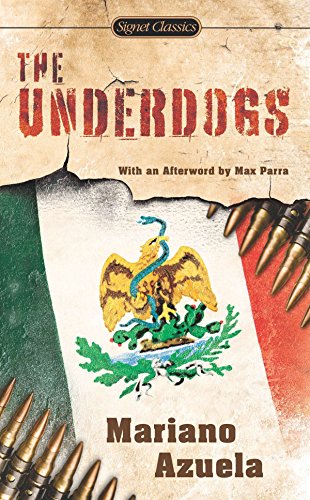 Underdogs: A Novel of the Mexican Revolution
