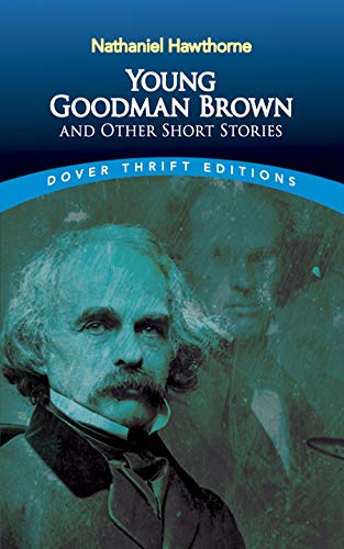 Young Goodman Brown and Other Short Stories (Revised)