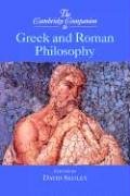 Cambridge Companion to Greek and Roman Philosophy