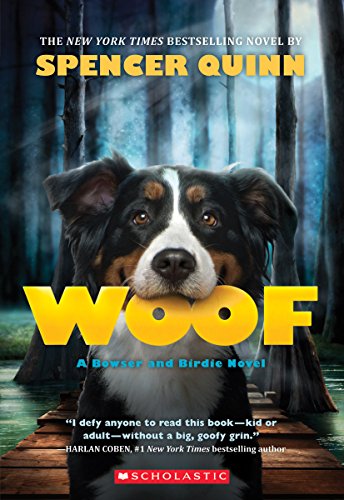 Woof: Bowser and Birdie Novel