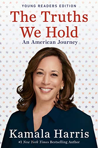 Truths We Hold: An American Journey (Young Readers Edition)