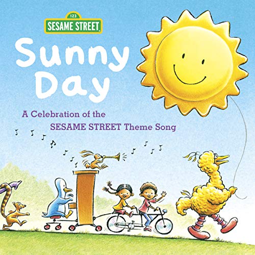 Sunny Day: A Celebration of the Sesame Street Theme Song