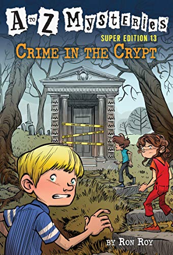 A to Z Mysteries Super Edition #13: Crime in the Crypt