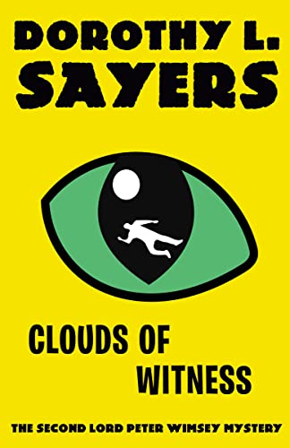 Clouds of Witness: A Lord Peter Wimsey Mystery