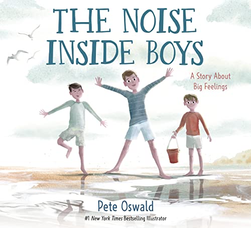 Noise Inside Boys: A Story about Big Feelings
