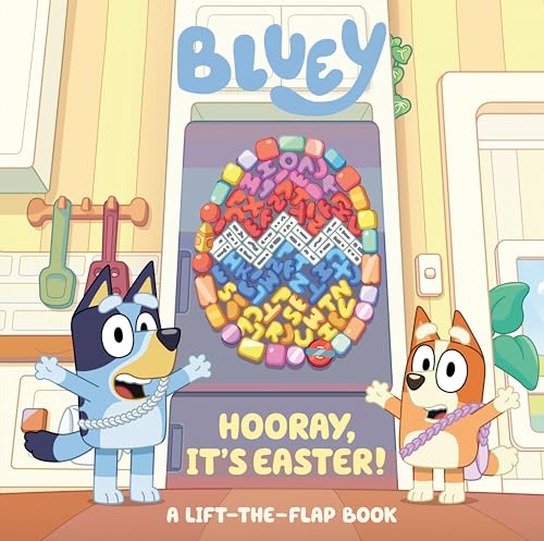 Bluey: Hooray, It's Easter!: A Lift-The-Flap Book