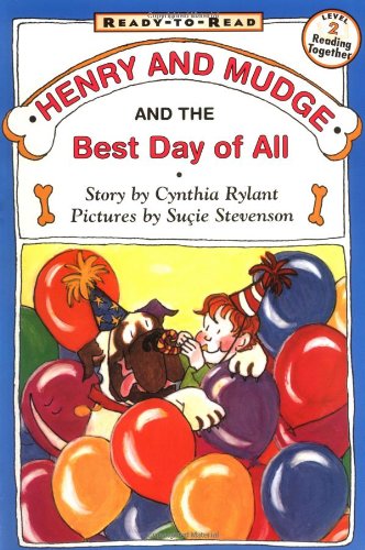 Henry and Mudge and the Best Day of All: Ready-To-Read Level 2 (Reprint)
