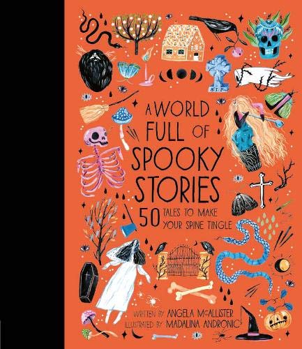 World Full of Spooky Stories: 50 Tales to Make Your Spine Tingle