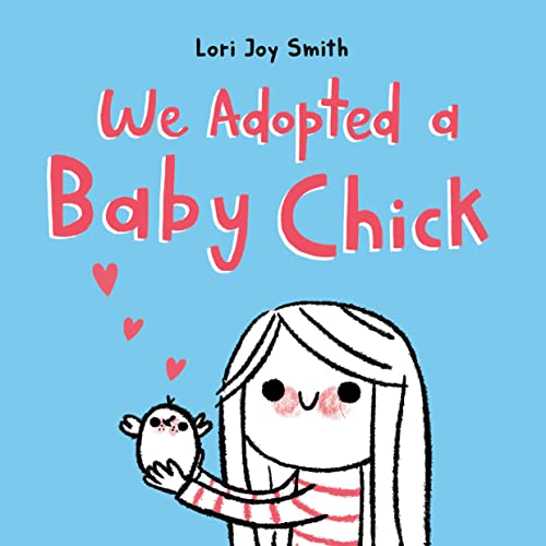 We Adopted a Baby Chick