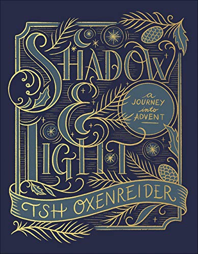 Shadow and Light: A Journey Into Advent