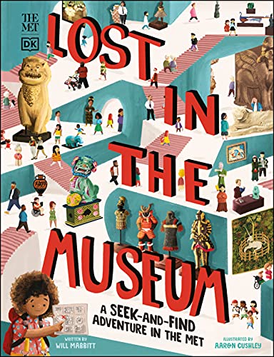 Met Lost in the Museum: A Seek-And-Find Adventure in the Met