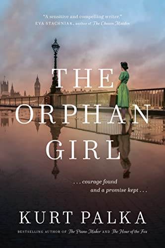 Orphan Girl: A WWII Novel of Courage Found and a Promise Kept