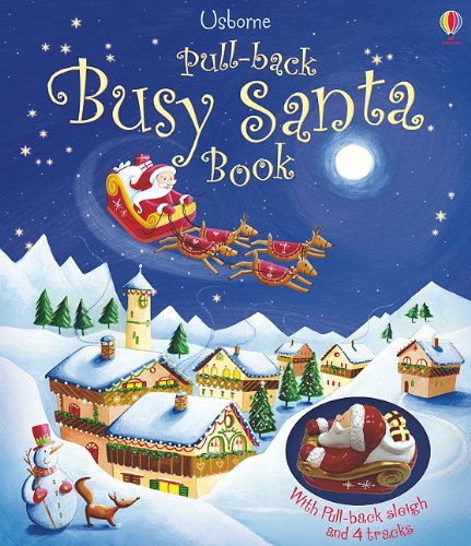 Pull-Back Busy Santa Book [With Plastic Pull-Back Sleigh, 4 Tracks]