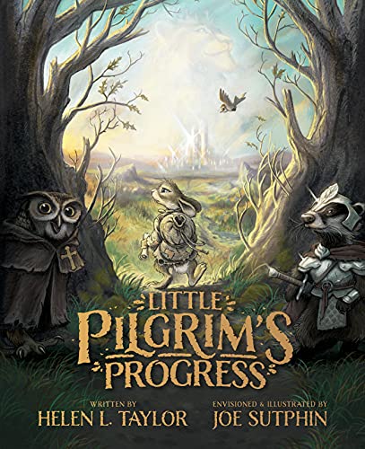 Little Pilgrim's Progress: The Illustrated Edition: From John Bunyan's Classic