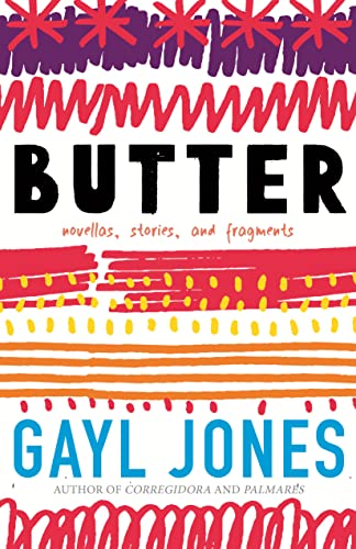Butter: Novellas, Stories, and Fragments