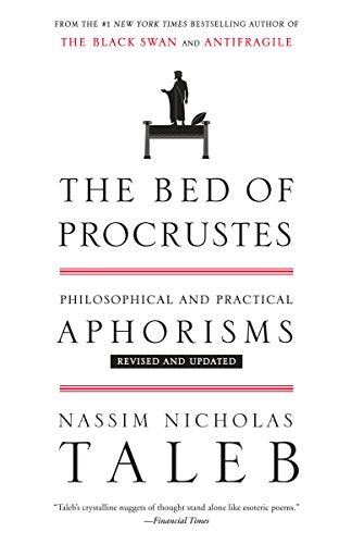 Bed of Procrustes: Philosophical and Practical Aphorisms