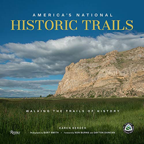 America's National Historic Trails: Walking the Trails of History