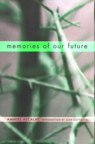 Memories of Our Future: Selected Essays 1982-1999