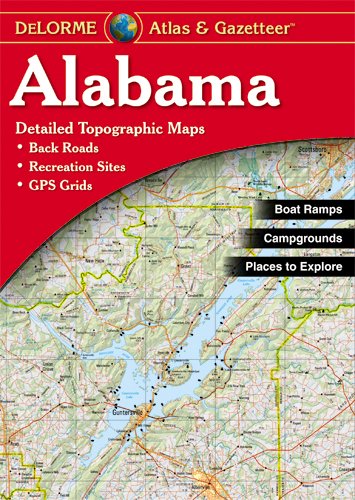 Delorme Atlas & Gazetteer: Alabama
