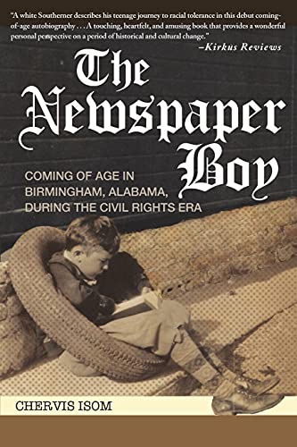 Newspaper Boy: Coming of Age in Birmingham, AL, During the Civil Rights Era (Revised with New Photos)