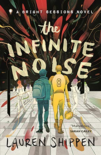 Infinite Noise: A Bright Sessions Novel