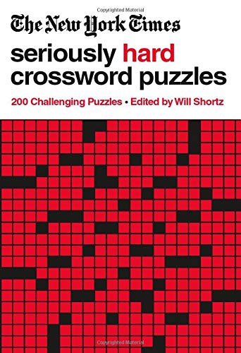 New York Times Seriously Hard Crossword Puzzles: 200 Challenging Puzzles