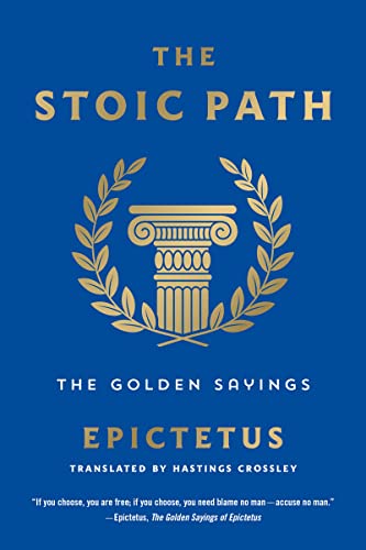 Stoic Path: The Golden Sayings