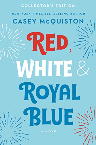 Red, White & Royal Blue: Collector's Edition