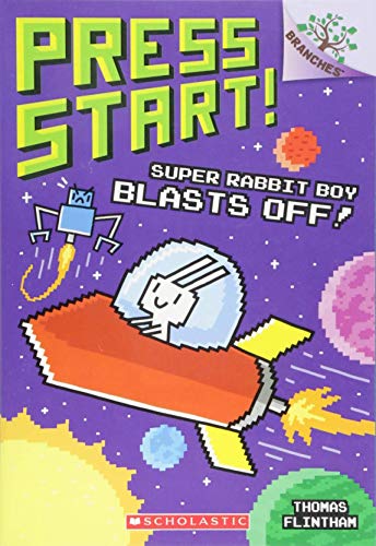 Super Rabbit Boy Blasts Off!: A Branches Book (Press Start! #5), 5