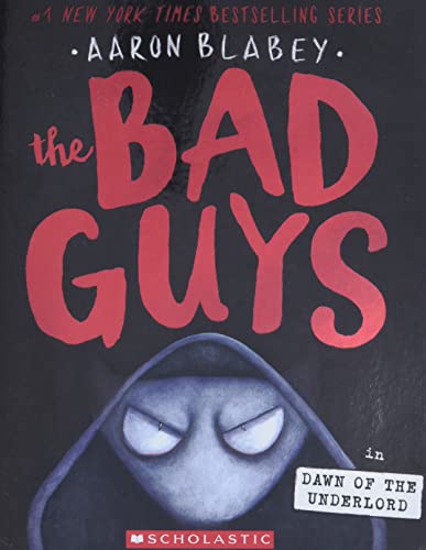 Bad Guys in Dawn of the Underlord (the Bad Guys #11): Volume 11