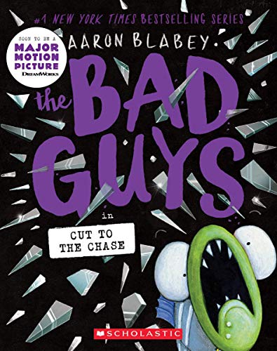 Bad Guys in Cut to the Chase (the Bad Guys #13), 13