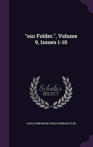 Our Folder., Volume 9, Issues 1-10