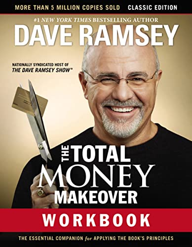 Total Money Makeover Workbook: Classic Edition: The Essential Companion for Applying the Book's Principles