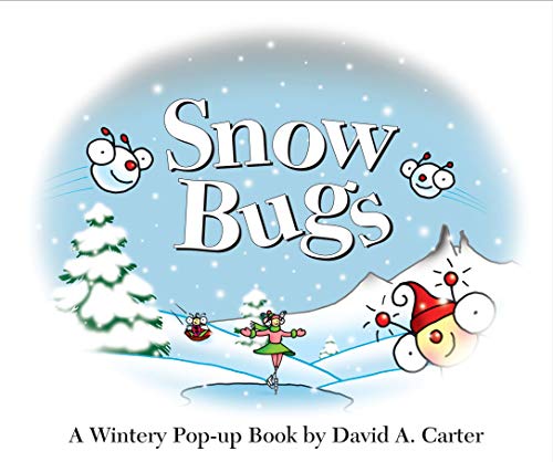 Snow Bugs: A Wintery Pop-Up Book