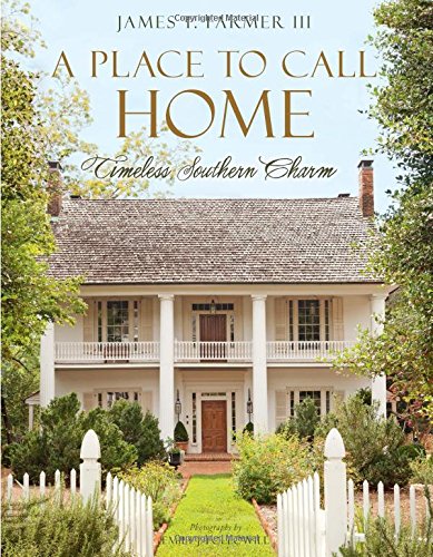 Place to Call Home: Timeless Southern Charm