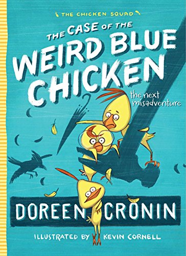 Case of the Weird Blue Chicken: The Next Misadventure (Reprint)