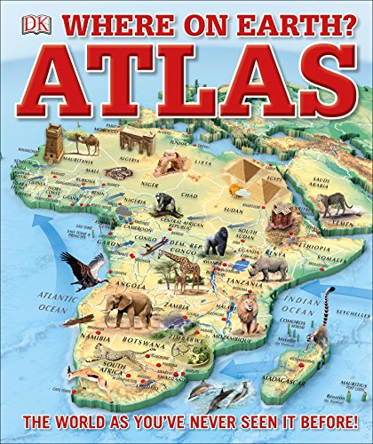 Where on Earth? Atlas: The World as You've Never Seen It Before