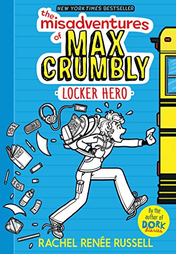 Misadventures of Max Crumbly 1, 1: Locker Hero