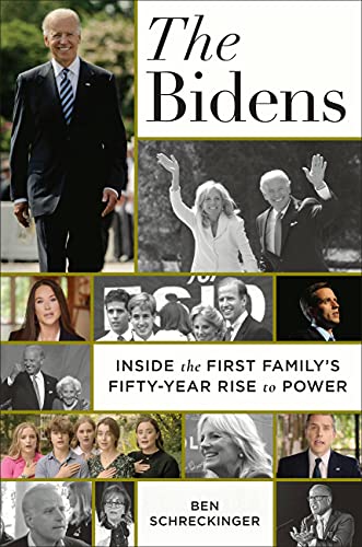 Bidens: Inside the First Family's Fifty-Year Rise to Power