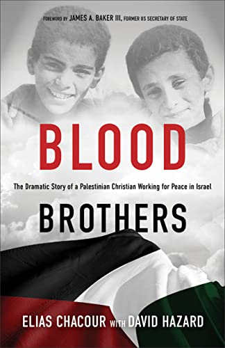 Blood Brothers: The Dramatic Story of a Palestinian Christian Working for Peace in Israel (Repackaged)