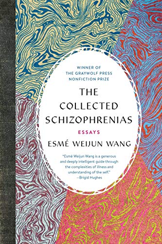 Collected Schizophrenias: Essays