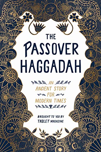 Passover Haggadah: An Ancient Story for Modern Times