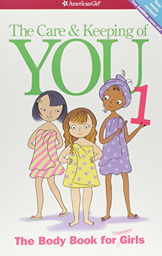 Care and Keeping of You (Revised): The Body Book for Younger Girls