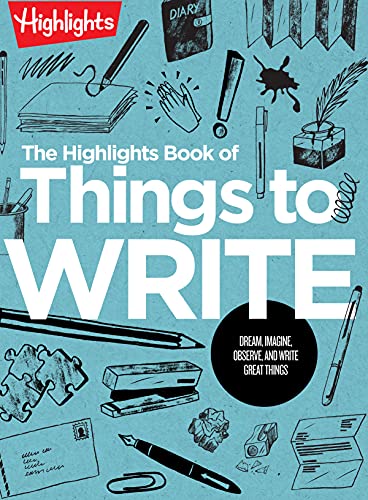 Highlights Book of Things to Write