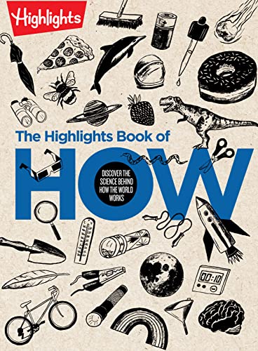 Highlights Book of How: Discover the Science Behind How the World Works