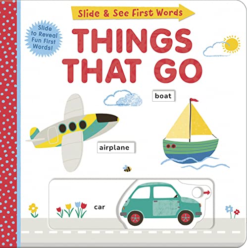 Slide and See First Words: Things That Go