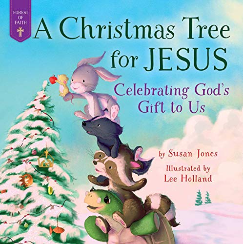 Christmas Tree for Jesus: Celebrating God's Gift to Us