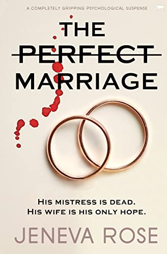Perfect Marriage: A Completely Gripping Psychological Suspense