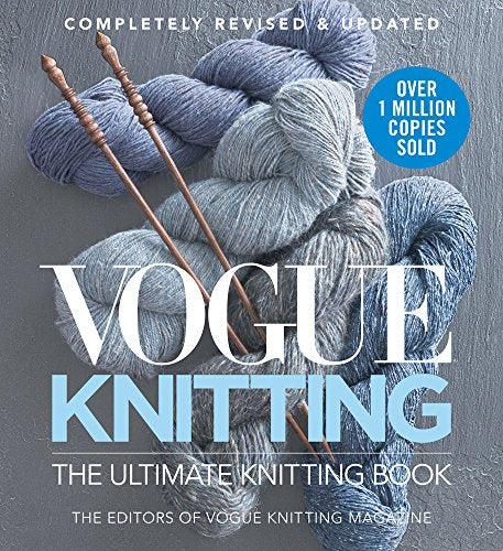 Vogue Knitting the Ultimate Knitting Book: Completely Revised & Updated (Revised)